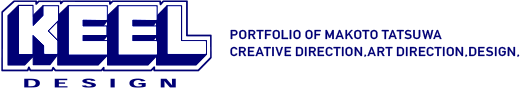 creative director／ MAKOTO TATSUWA - keel design  official website